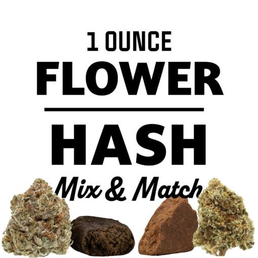 1 Ounce Flower/Hash Mix And Match